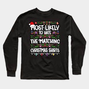 Most Likely To Play Video Game On Christmas Gaming Lover Long Sleeve T-Shirt